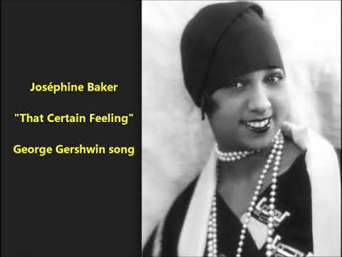 Josephine Baker "That Certain Feeling" (1926) Paris in Roaring '20s, song by Ira and George Gershwin
