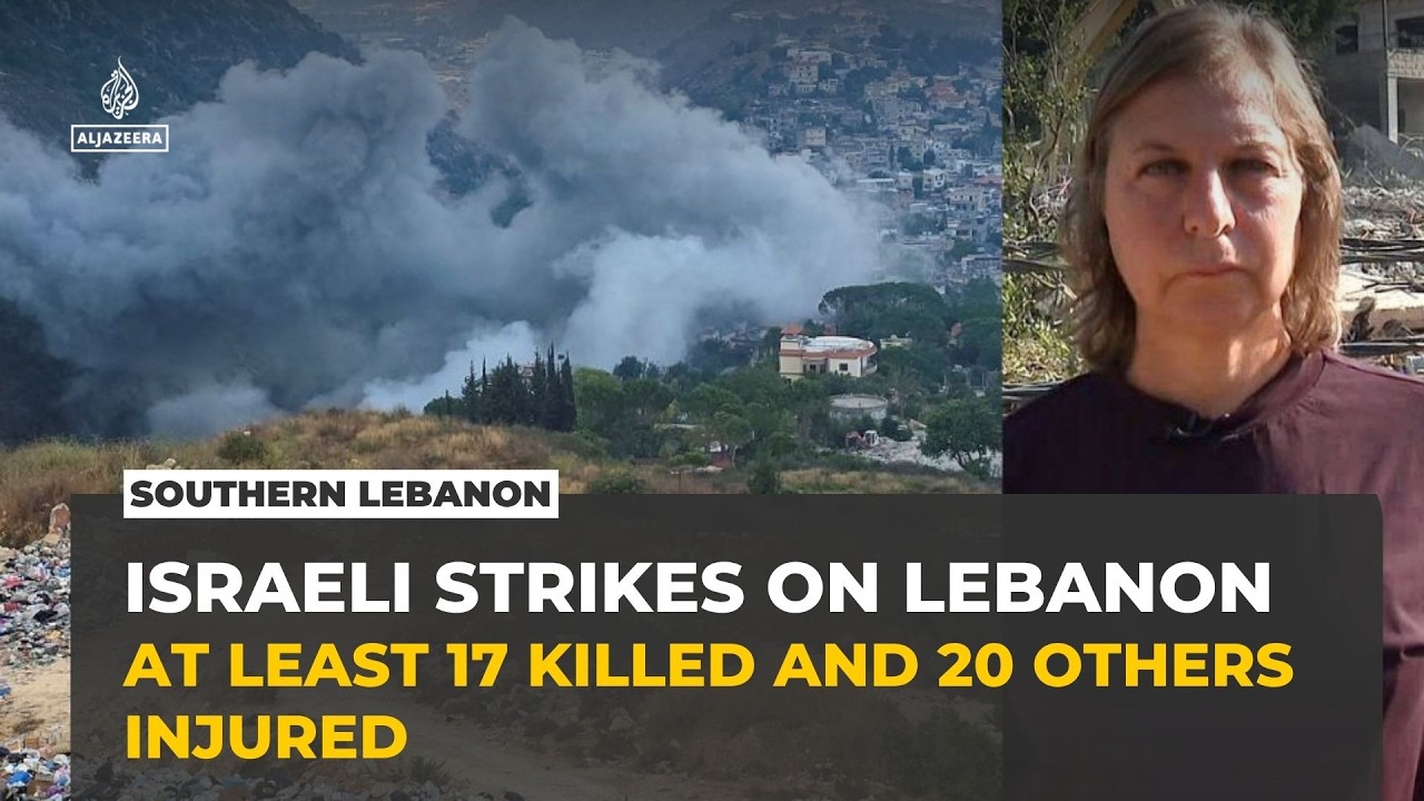 At least 17 killed and 20 others injured in Israeli strikes across southern Lebanon
