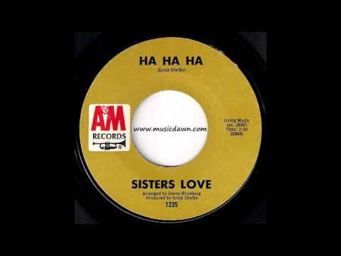 Sisters Love - Ha Ha Ha [A&M] 1970 Sister Soul Funk 45 Video