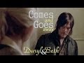 Daryl & Beth || Comes And Goes Away [The ...