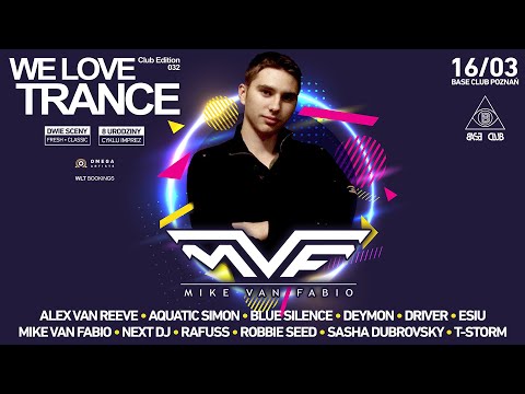Mike Van Fabio - We Love Trance CE 032 with Darren Porter and ReOrder (16/03/2019 - Base Club Poznań