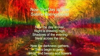 Now The Day Is Over a poem by Sabine Baring-Gould