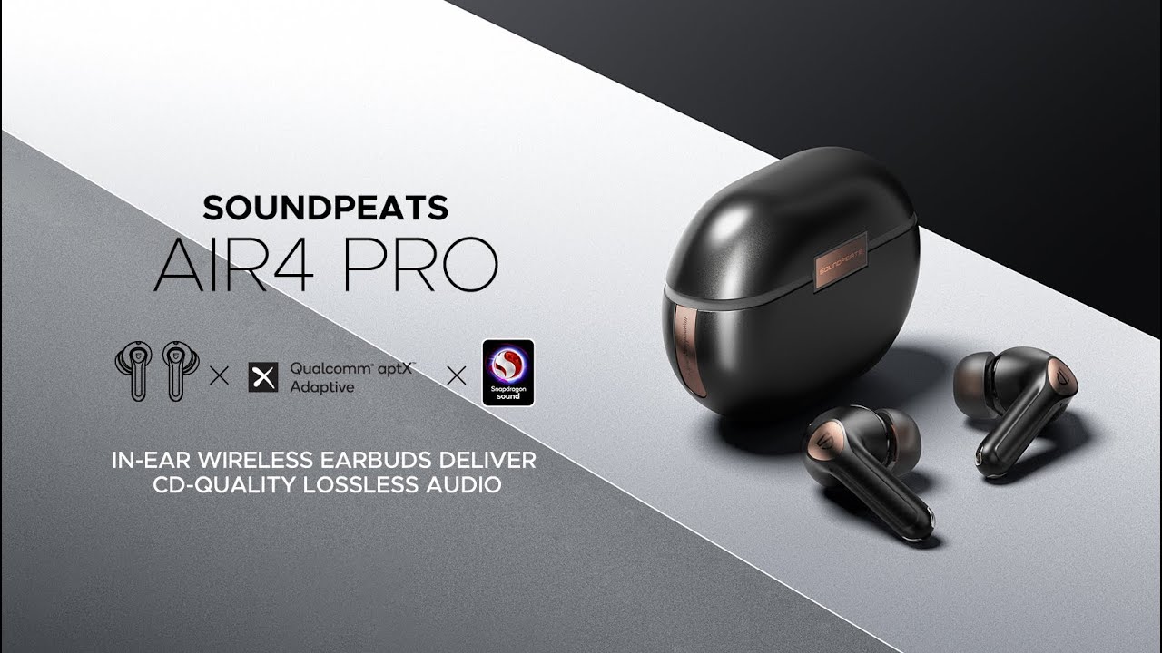 Giới thiệu tai nghe SoundPEATS Air4 Pro