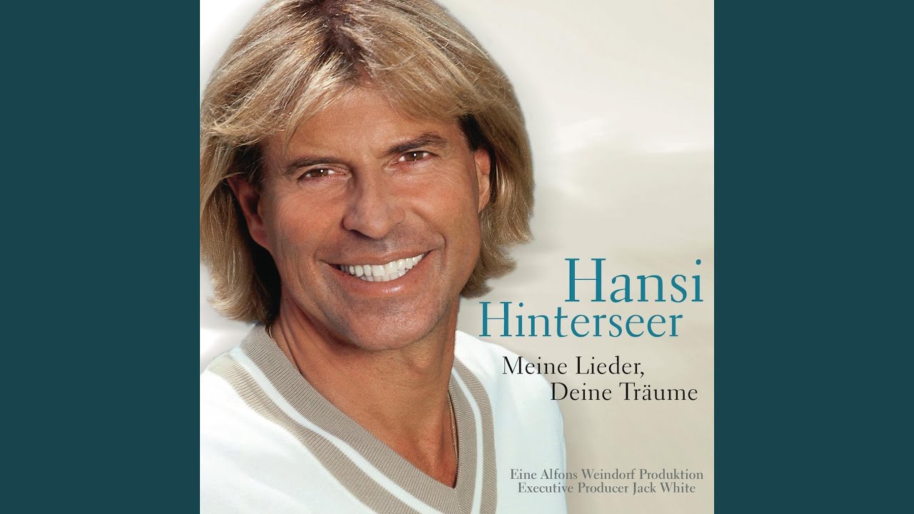 Hansi Hinterseer Ich Lieb Dich über Alles Auf Der Welt Bedeutung MusikGuru