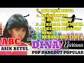 PALING ASIK ️6 LAGU POP DANGDUT POPULER DINA MARIANA