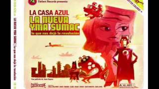 LA CASA AZUL - 2009 La nueva Yma Sumac [lo que nos dejó la revolución]