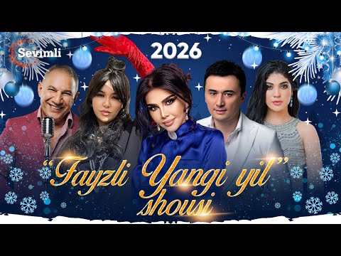 FAYZLI YANGI YIL SHOUSI 2026-YIL