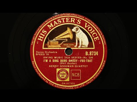 Benny Goodman Quartet - I'm a Ding Dong Daddy (1937)