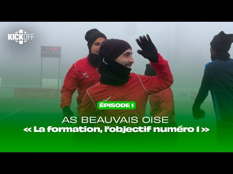🎥 EPISODE 1 / AS Beauvais Oise : La formation, objectif numéro 1