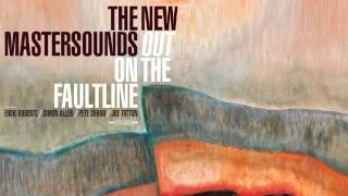 The New Mastersounds - Mission Creep [Audio]