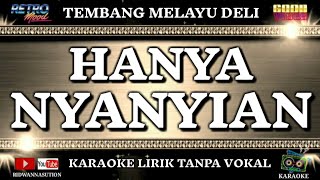 Download lagu #karaoke Hanya Nyanyian Tiar Ramon Melayu Deli. mp3