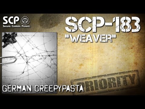 SCP-183: „Weaver“ - German Creepypasta (Grusel, Horror, Hörbuch) DEUTSCH