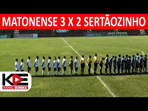 Matonense 3 x 2 Sertãozinho - Campeonato Paulista 2018
