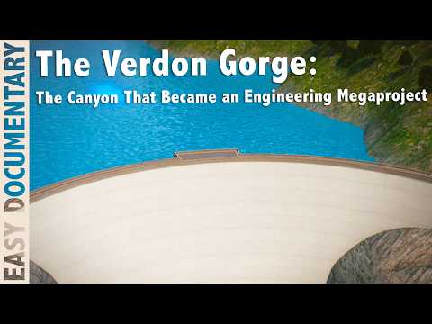 The Verdon Gorge: The Canyon That Became an Engineering Megaproject - Full Documentary