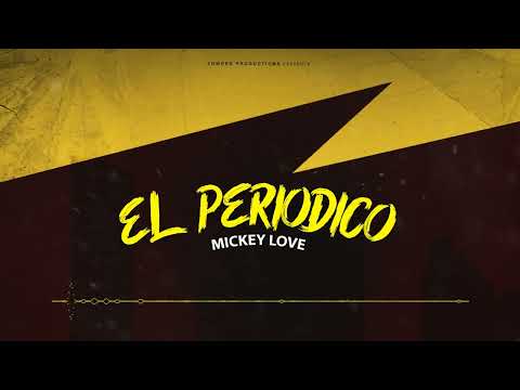 El Periodico  - Mickey Love