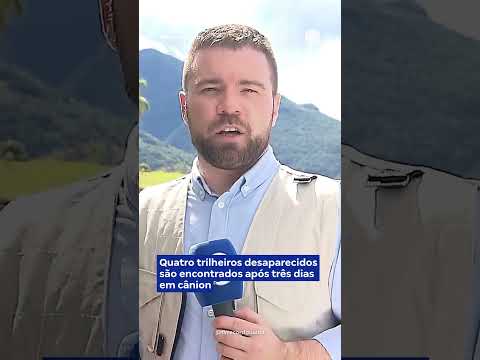 Quatro trilheiros desaparecidos são encontrados após três dias em cânion#shorts