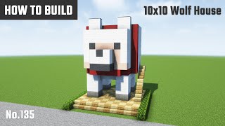 マイクラ建築：かわいいオオカミの家の作り方。10x10ブロックで簡単に。No.135【Minecraft】