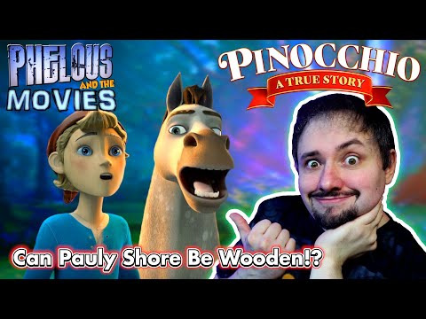 Pinocchio: A True Story - Phelous