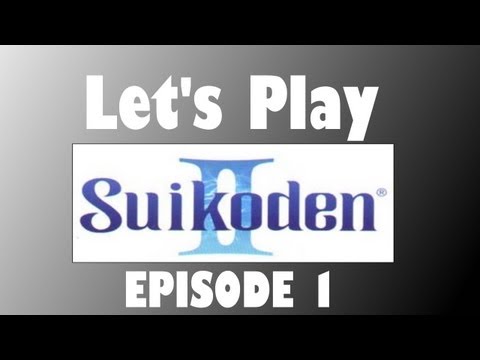Let's Play - Suikoden 2 #1 - Best RPG Ever For Sure!!