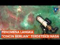 Penemuan Langka NASA Cincin Berlian Raksasa Berkilau Di Rasi Cygnus