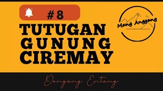 Download lagu Tutugan Gunung Ciremay, Bagian 8, Dongeng Enteng Dongeng Sunda @DongengMangAnggang mp3