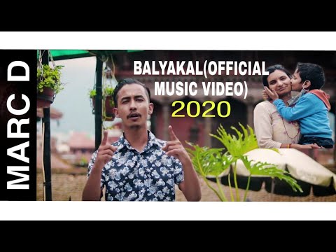 Marc D - Balyakal (official music video) New nepali rap song 2020
