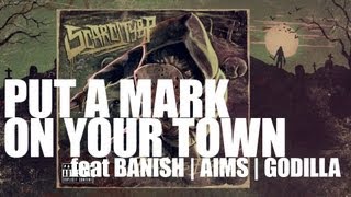 SCARCITYBP - PUT A MARK ON YOUR TOWN feat BANISH, AIMS, GODILLA (BTB)