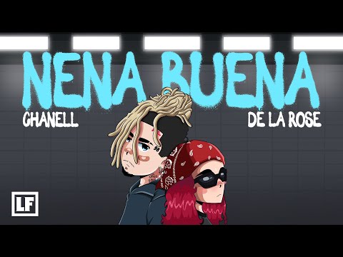 Chanell x De La Rose - Nena Buena (Lyric Video)
