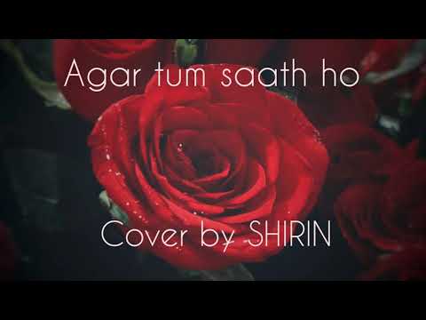 SHIRIN C Agar tum saath ho cover