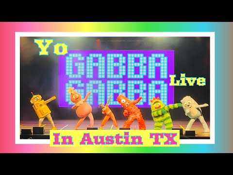 Yo Gabba Gabba Live 2025 in Austin Tx full Show