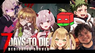 【７Days To Die】今週も生き残るぞ～！ #2