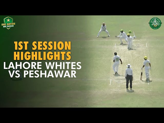 1st Session Highlights | Lahore Whites vs Peshawar | Day 4 | Match 17 | #QeAT 2023/24 | PCB | M1U1A