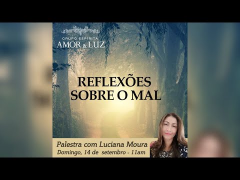 Reflexões Sobre o Mal - Luciana Moura