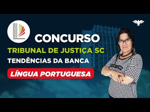 Concurso TJ SC: Tendências da Banca | Língua Portuguesa