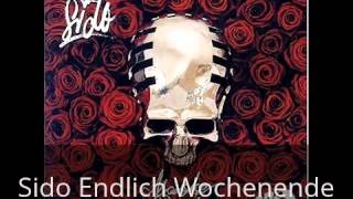 Sido - Endlich wochenende