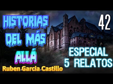 Historias del Más Allá (Especial 5 Relatos) Rubén García Castillo (#42) La Mano Peluda
