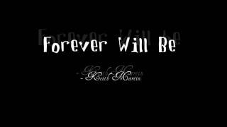 Forever Will Be (The Wedding Song) - Keith Martin