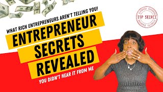 Secrets to Starting a Business | What Successful Entrepreneurs Aren't Telling You