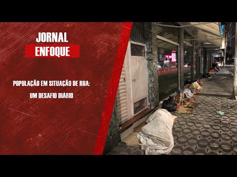 População em situação de rua: um desafio diário