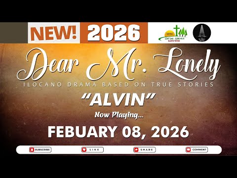 Dear Mr. Lonely - ALVIN | Ilocano Drama Based On True Stories | Feb 08, 2026 #dzwt540drama