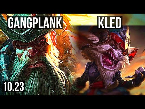 GANGPLANK vs KLED (TOP) (DEFEAT) | 2.8M mastery, 1400+ games, 6 solo kills | EUW Diamond | v10.23