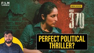 Article 370 Movie Review by @aritrasgyan | Yami Gautam | Priyamani | Film Companion
