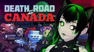 Glitchy Catgirl Death Roads to Canada Chaos! Death Road to Canada