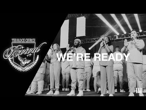 We're Ready | Live | The Block Worship ft. Cash