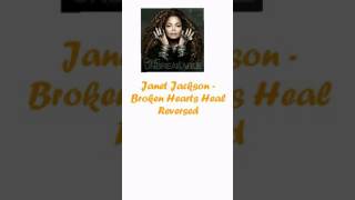 Janet Jackson - Broken Hearts Heal Reversed