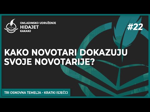 22 Kako novotari dokazuju svoje novotarije? - dr. Zijad Ljakić