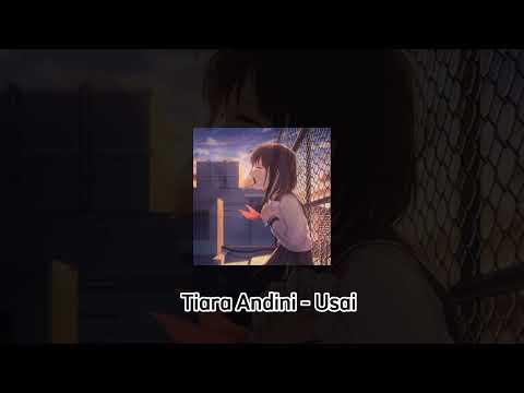 Tiara Andini - Usai (speed up + Reverb)