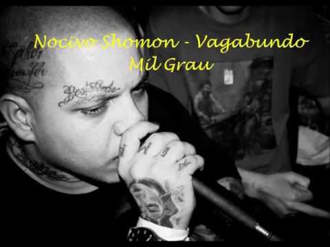 Vagabundo Mil Grau - Nocivo Shomon