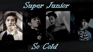 Super Junior - So Cold (English Lyrics)