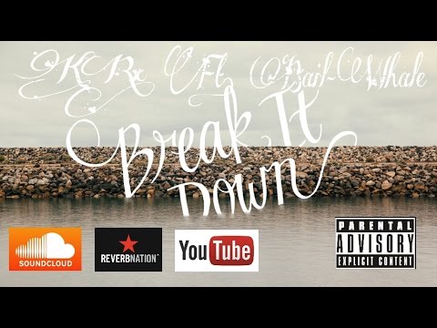 KRx Ft. Bail-Whale - Break It Down [Freestyle] (Prd. By Chris Prythm) [Explicit] [Audio]
